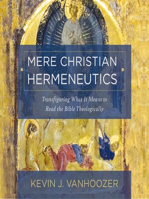 cover image of Mere Christian Hermeneutics